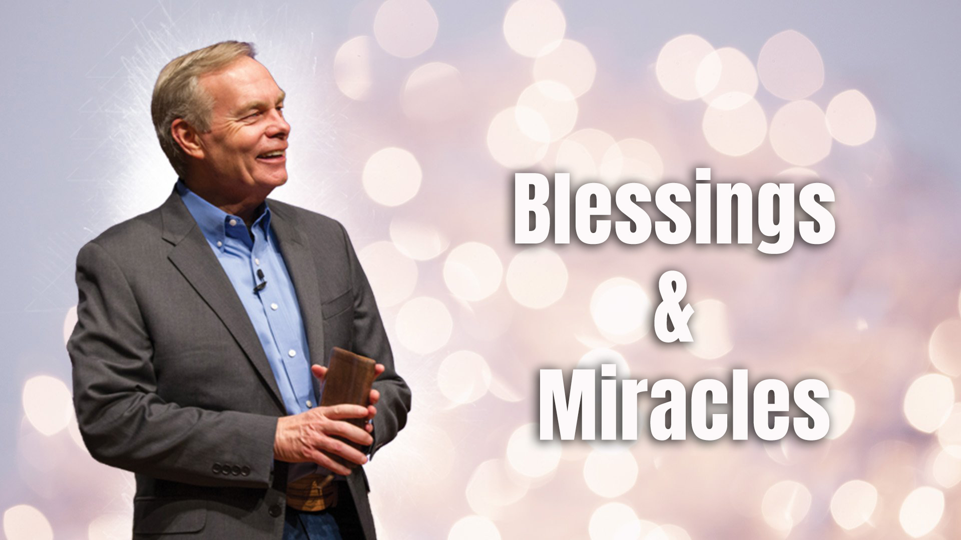 Blessings and Miracles